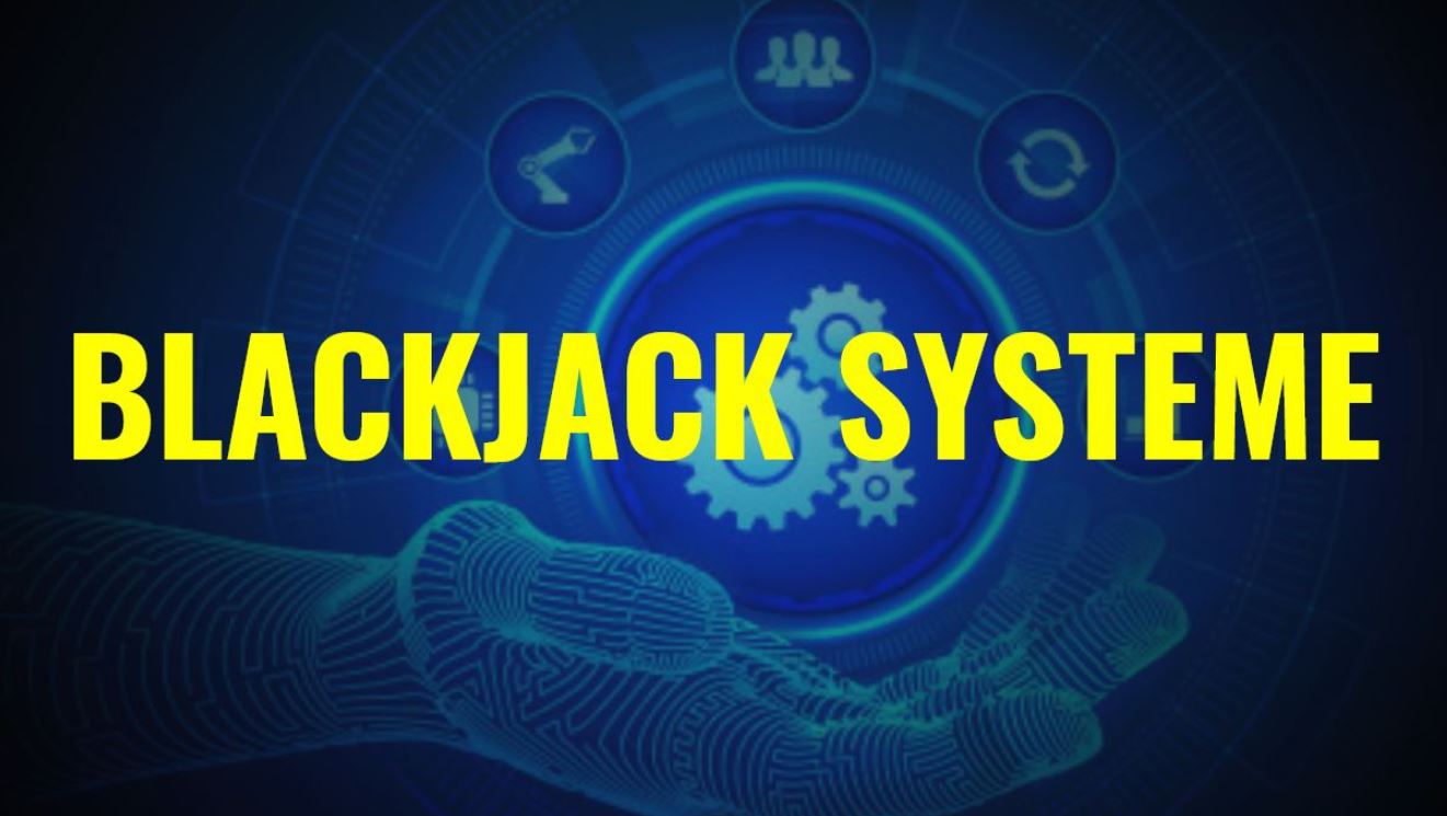 Blackjack Systeme - Mit Einsatz zum Gewinn